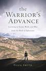 The Warrior's Advance Learning to Stand Walk and War from the Book of Ephesians