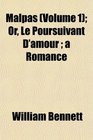 Malpas  Or Le Poursuivant D'amour  a Romance