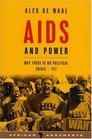 AIDS and Power Why there is no Political Crisis  Yet