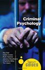 Criminal Psychology A Beginner's Guide 2nd Edition