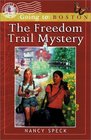 Freedom Trail Mystery  Going to Boston