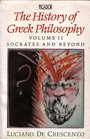 The History of Greek Philosophy Vol 2  Socrates and Beyond