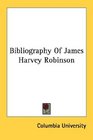 Bibliography Of James Harvey Robinson