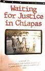 Mexico Waiting for Justice in Chiapas