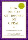 How to Get Booked on Oprah