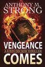 What Vengeance Comes An ActionPacked Supernatural Thriller