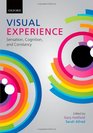 Visual Experience Sensation Cognition and Constancy