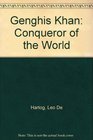 Genghis Khan Conqueror of the World