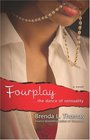 Fourplay: The Dance of Sensuality