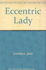 Eccentric Lady