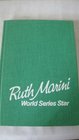 Ruth Marini: World Series Star (Ruth Marini on the Mound)