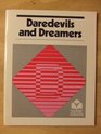 Daredevils and Dreamers