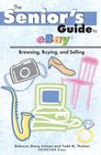 The Senior's Guide To Ebay Browsing Buying And Selling