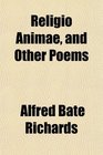 Religio Animae and Other Poems
