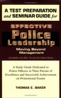 Test Preparation  Seminar Guide for Effective Police Leadership