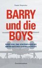 Barry und die Boys Barry Seak eine Schlsselfigur der amerikanischen Geheimgeschichte