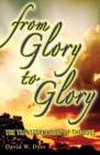 From Glory To Glory The Transformation Of The Soul