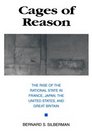 Cages of Reason  The Rise of the Rational State in France Japan the United States and Great Britain