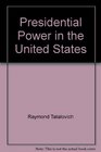 Presidential Power in the United States