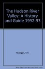 Hudson River Valley A History  Guide 199293 Edition