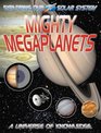 Mighty Megaplanets Jupiter and Saturn