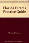 Florida Estates Practice Guide