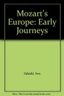Mozart's Europe Early Journeys