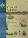 Colonial America A History in Documents