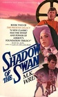 Shadow Of The Swan (Phoenix Legacy, Bk 2)