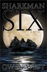 Sharkman Six A Novel