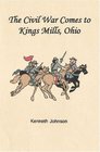 The Civil War Comes to Kings Mills Ohio