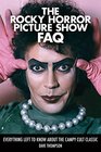 The Rocky Horror Picture Show FAQ Everything Left to Know About the Campy Cult Classic