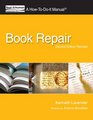 Book Repair A HowToDoIt Manual Second Edition Revised