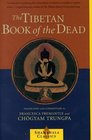 The Tibetan Book of the Dead  The Great Liberation Through Hearing In The Bardo