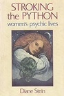 Stroking the Python: Women's Psychic Lives