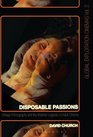 Disposable Passions Vintage Pornography and the Material Legacies of Adult Cinema
