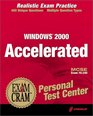 MCSE Windows 2000 Accelerated Personal Test Center