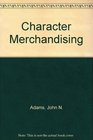 Adams Character Merchandising