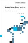 Formations of the Secular Christianity Islam Modernity