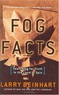 Fog Facts  Searching for Truth in the Land of Spin