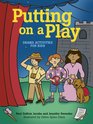 Putting on a Play (Acitvities for Kids)