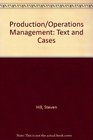 Production/operations Management Text and Cases