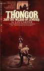 Thongor and the Wizard of Lemuria (originally The Wizard of Lemuria): Thongor Book (1) One