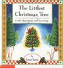 The Littlest Christmas Tree: A Tale of Growing and Becoming