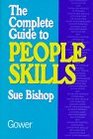 The Complete Guide to People Skills