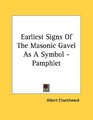 Earliest Signs Of The Masonic Gavel As A Symbol  Pamphlet