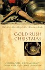 Gold Rush Christmas Gold Fever Runs Through Four Romantic Novellas