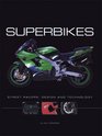 Superbikes Street Racers Design and Technology
