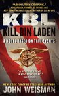 KBL Kill Bin Laden A Novel Based on True Events
