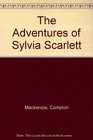The Adventures of Sylvia Scarlett